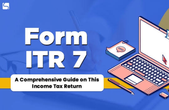 ITR-7 filing करना हुआ और भी आसान 